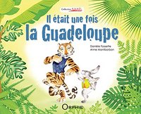 IL ETAIT UNE FOIS LA GUADELOUPE
