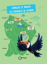 CHERCHE ET TROUVE LES ANIMAUX DE GUYANE