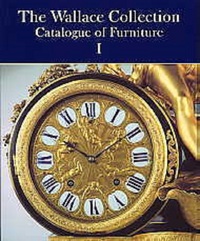 WALLACE COLLECTION CATALOGUE OF FURNITURE (THE)