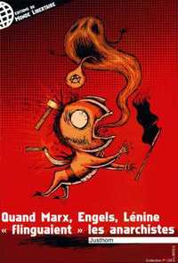 QUAND MARX, ENGELS, LENINE FLINGUAIENT LES ANARCHISTES