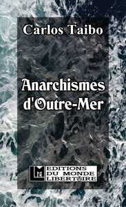 Anarchismes d’outre-mer