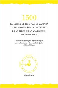 1500- LA LETTRE DE PERO VAZ DE CAMINHA AU ROI MANUEL SUR LA