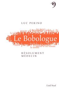 LE BOBOLOGUE,RESOLUMENT MEDECIN !