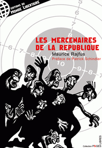 LES MERCENAIRES DE LA REPUBLIQUE