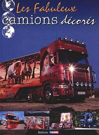 LES FABULEUX CAMIONS DECORES T1