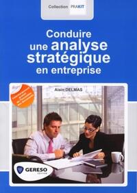 CONDUIRE UNE ANALYSE STRATEGIQUE EN ENTREPRISE