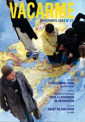 VACARME N 27 - PRINTEMPS 2004 - L'IRAK ET LA TCHTCHENIE-VICTIMES ET BOUR