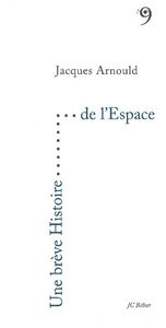 UNE BREVE HISTOIRE DE L'ESPACE