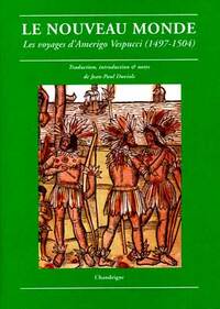 LE NOUVEAU MONDE - LES VOYAGES D'AMERIGO VESPUCCI (1497-1504