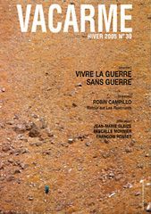 VACARME N 30 - HIVER 2005 - LA GUERRE - ROBIN CAMPILLO