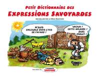 PETIT DICTIONNAIRE DES EXPRESSIONS SAVOYARDES