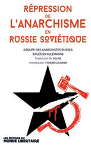 REPRESSION DE L'ANARCHISME EN RUSSIE SOVIETIQUE