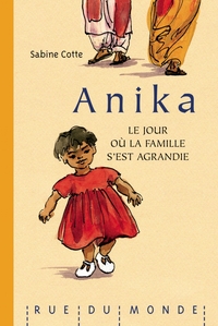 ANIKA - LE JOUR OU LA FAMILLE S'EST AGRANDIE