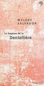 La Sagesse de la Dentellière