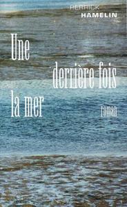 Une dernière fois la mer