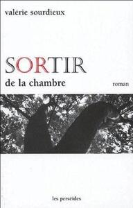 Sortir de la chambre