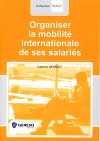 ORGANISER LA MOBILITE INTERNATIONALE DES SALARIES