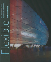 FLEXIBLE. UNE ARCHITECTURE POUR REPONDRE AU CHANGEMENT