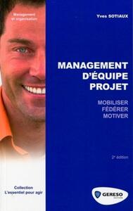 MANAGEMENT D'EQUIPE PROJET - MODE D'EMPLOI