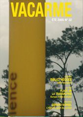 VACARME N 32 - ETE 2005 - GERARD NOIRIEL-LES BIBLIOTHEQUES