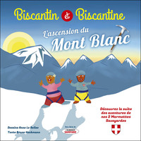 BISCANTIN & ET BISCANTINE ET L'ASCENSION DU MONT BLANC : TOME 2