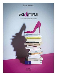 MODE & LITTERATURE - UNE LIAISON INSPIRANTE