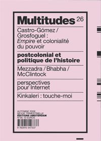 MULTITUDES N 26 / LE POSTCOLONIAL - REVUE TRIMESTRIELLE