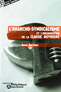 LANARCHO-SYNDICALISME ET LORGANISATION DE LA CLASSE OUVRIERE
