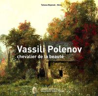 Vassili Polenov - Chevalier De La Beaute