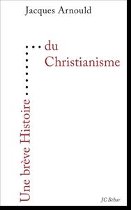 Une brève Histoire du Christianisme