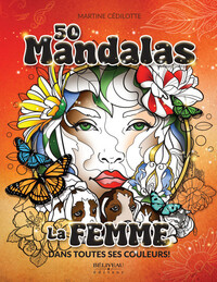 50 MANDALAS - LA FEMME DANS TOUTES SES COULEURS !