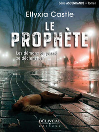 Le prophète - Les démons du passé se déclenchent Tome 1