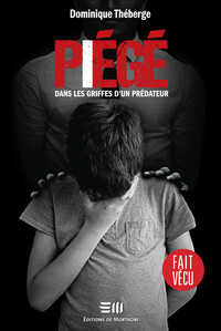 PIEGE - DANS LES GRIFFES D'UN PREDATEUR