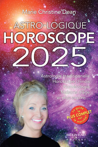 ASTRO-LOGIQUE - HOROSCOPE 2025 - ASTROLOGIE TRADITIONNELLE - HOROSCOPE CHINOIS - NUMEROLOGIE - MAISO