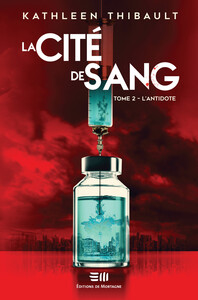 LA CITE DE SANG TOME 2 - L'ANTIDOTE