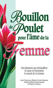 BOUILLON DE POULET POUR L'AME DE LA FEMME