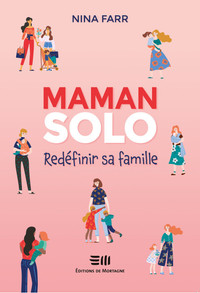 Maman solo - Redéfinir sa famille