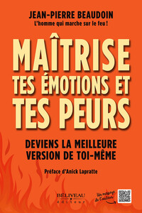 MAITRISE TES EMOTIONS ET TES PEURS - DEVIENS LA MEILLEURE VERSION DE TOI-MEME
