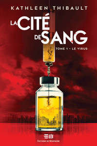 LA CITE DE SANG TOME 1 - LE VIRUS