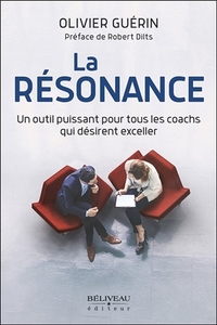 La résonance - Un outil puissant pour tous les coachs qui désirent exceller