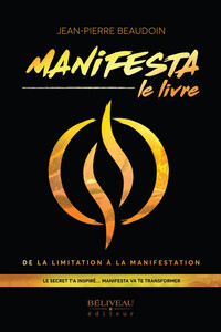 Manifesta - Le livre - De la limitation à la manifestation