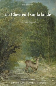 Un chevreuil sur la lande - Lettre à Kierkegaard