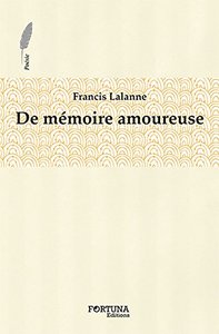 De mémoire amoureuse - poèmes