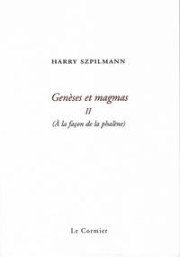Genèses et magmas II. À la façon de la phalène