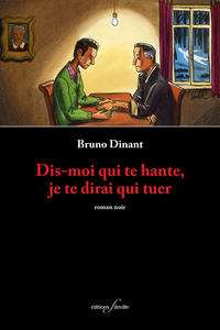 Dis-moi qui te hante, je te dirai qui tuer