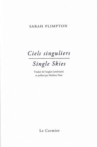 Ciels singuliers / Single Skies
