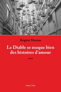 LE DIABLE SE MOQUE BIEN DES HISTOIRES D'AMOUR