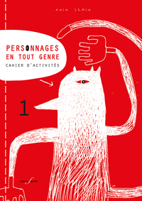 PERSONNAGES EN TOUT GENRE : CAHIER D'ACTIVITES