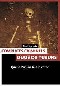 COMPLICES CRIMINELS