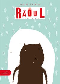 RAOUL ET LES AUTRES